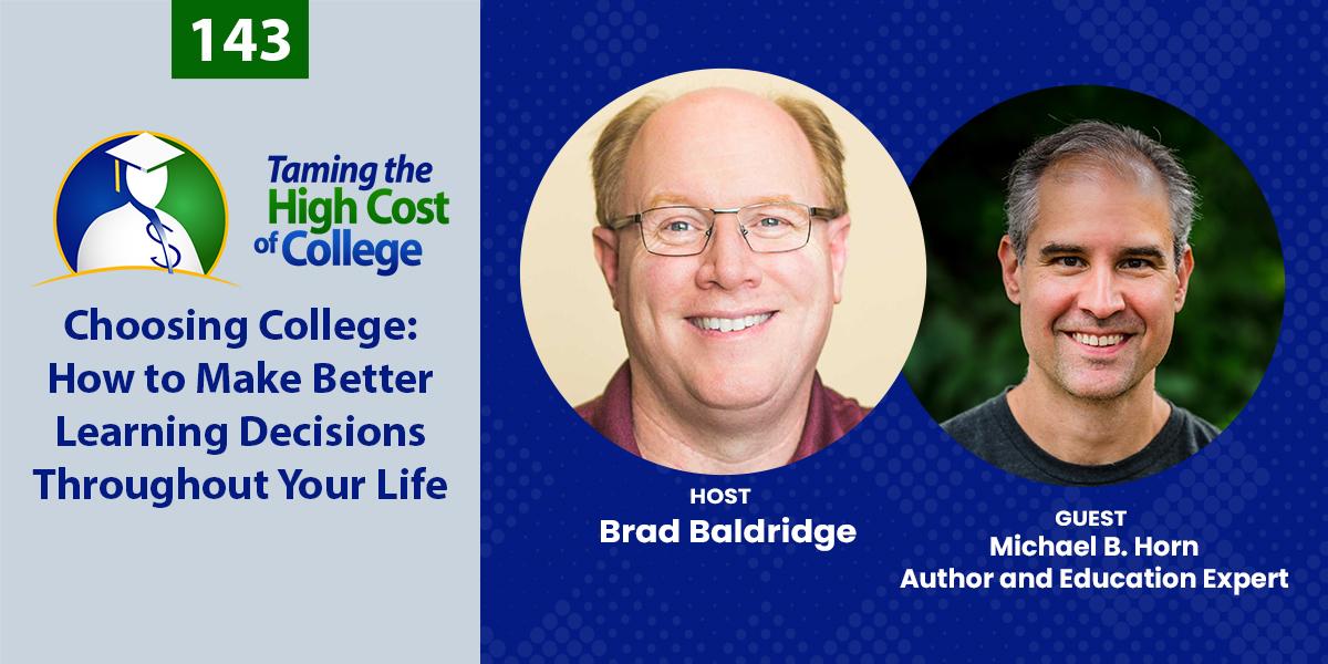 THCC Episode 143 - Choosing College: How to Make Better Learning Decisions Throughout Your Life